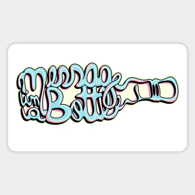 Message in a Bottle Magnet by ORTEZ.E@GMAIL.COM